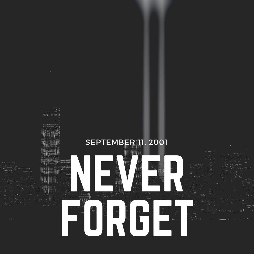 We will never forget.
