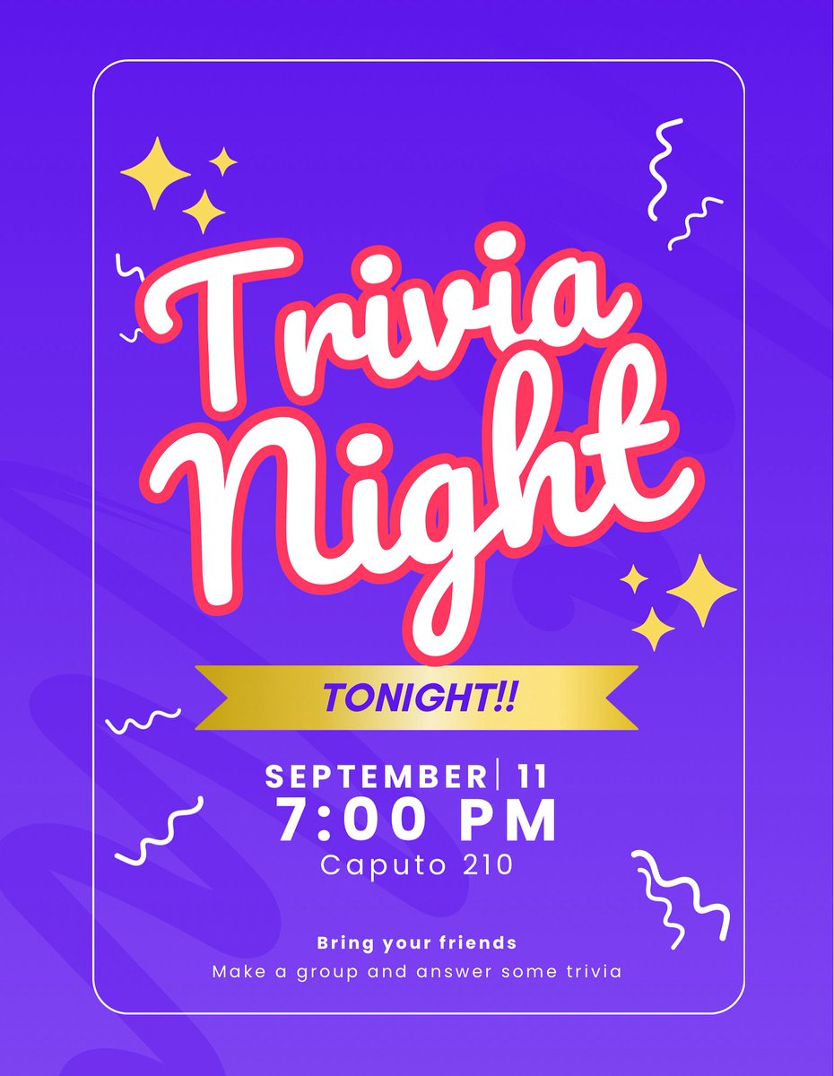 Tonight!!! Bring your friends or pair up with your mentor/mentee to answer various categories of trivia made by Austin! We will be in Caputo 210 at 7pm See you there!