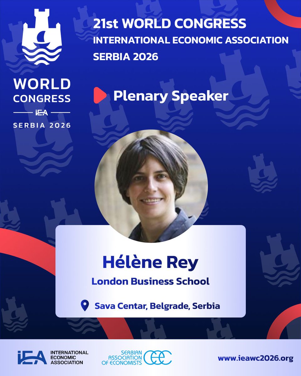 The 21st IEA World Congress Serbia 2026 will feature Hélène Rey (London Business School) as one of the plenary speakers.

More information:  ieawc2026.org