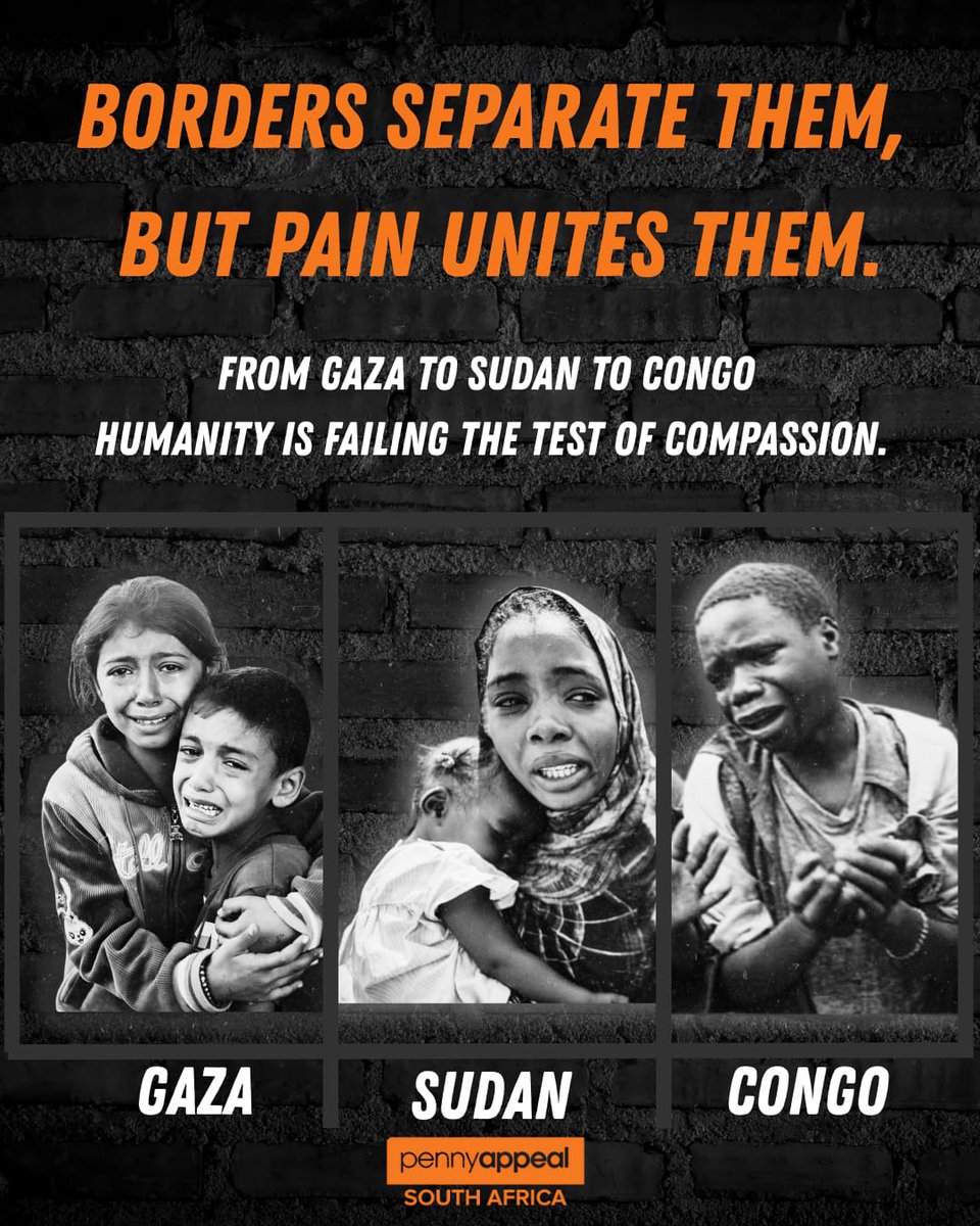 Borders divide, but pain connects.

From Gaza to Sudan to Congo, humanity bleeds while compassion falls silent. Children cry, mothers bury, nations suffer. This isn’t regional — it’s universal.

We believe empathy knows no borders. Be part of the change.

#pennyappealsa