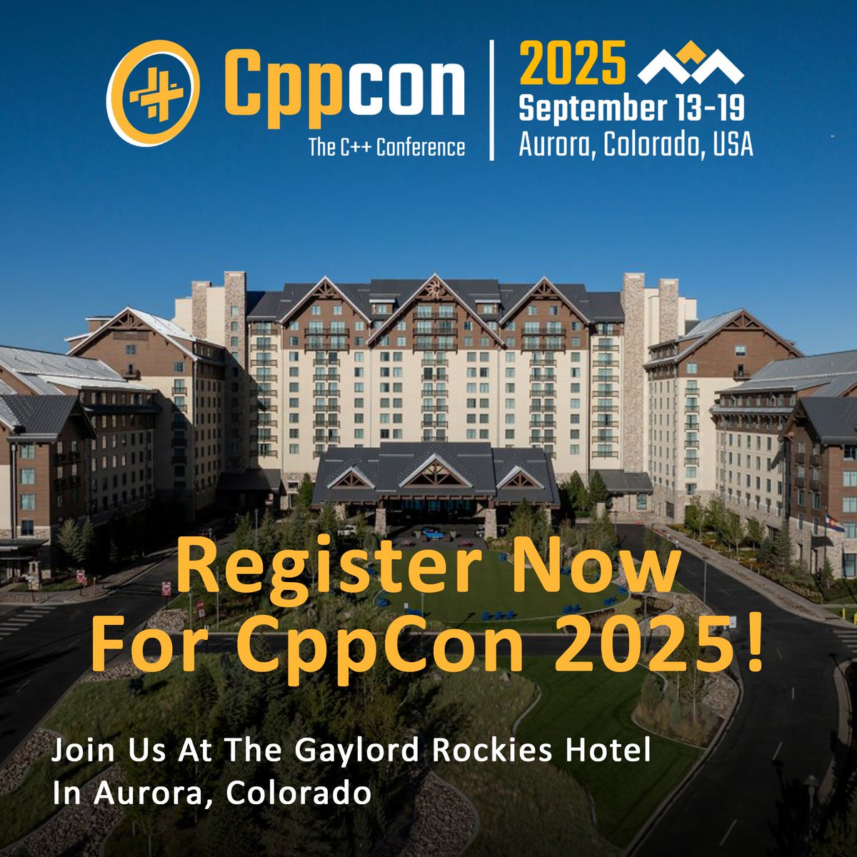CppCon's tweet image. CppCon 2025 isn't just a conference — it's a getaway. 🌄
Join us at the stunning Gaylord Rockies Resort in Aurora, CO (Sept 13–19)
✔️ Mountain views
✔️ Restaurants
✔️ Near to local attractions
🔗 Register: cppcon.org/registration/
#cpp #cplusplus #programming