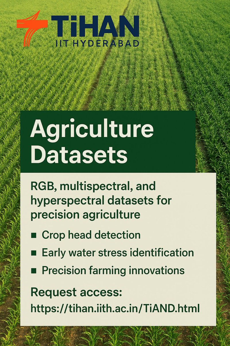 IitTihan's tweet image. 🌾 TiHAN’s Multispectral (Aerial) Dataset is here!
✅ Crop head detection (Maize Tassel, Paddy Panicle)
💧 Early water stress in Maize
📊 3 seasons of data (Kharif &amp;amp; Rabi)
👉 Request access: tihan.iith.ac.in/TiAND.html
#TiHAN #AgriTech #ResearchDataset #PrecisionAgriculture