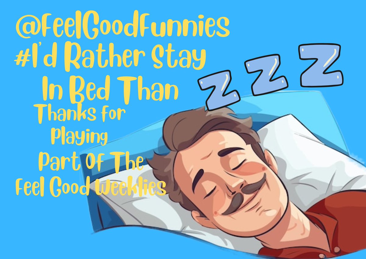 FeelGoodFunnies's tweet photo. It's 9 am ET/2 pm UK It's Time For @FeelGoodFunnies With Your Host @tweetfeelsgood !
Today @FeelGoodFunnies Wonder About #MakeYourBedDay To Brighten Up Your Thursday !
Be Part Of The Feel Good Weeklies And Join Me @tweetfeelsgood NOW AND PLAY:
#IdRatherStayInBedThan https://t.co/gSyTlIri0L