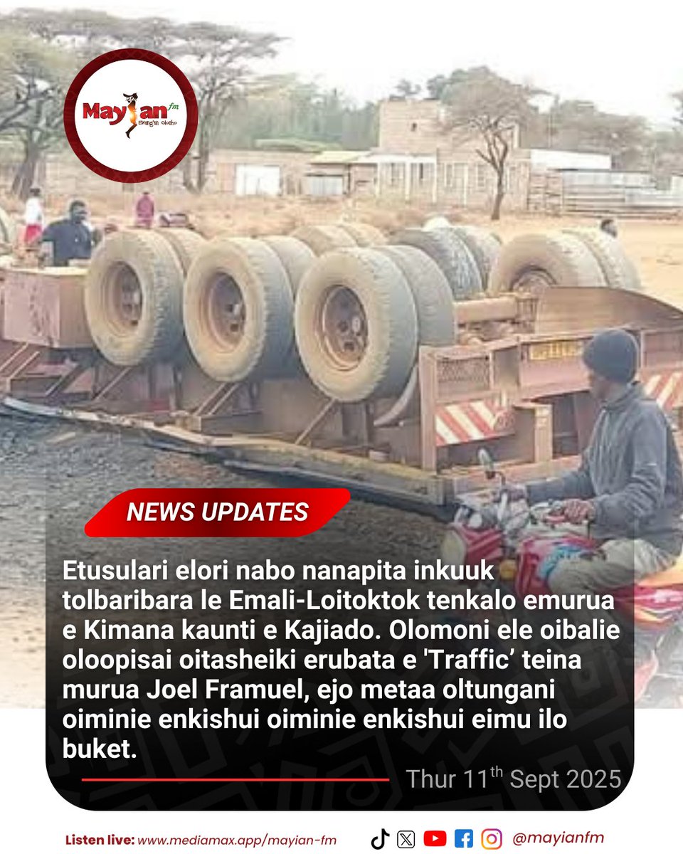 UPDATE
Etusulari elori nabo nanapita inkuuk tolbaribara le Emali-Loitoktok tenkalo emurua e Kimana kaunti e Kajiado. Olomoni ele oibalie oloopisai oitasheiki erubata e 'Traffic’ teina murua Joel Framuel, ejo metaa oltungani oiminie enkishui oiminie enkishui eimu ilo buket.
