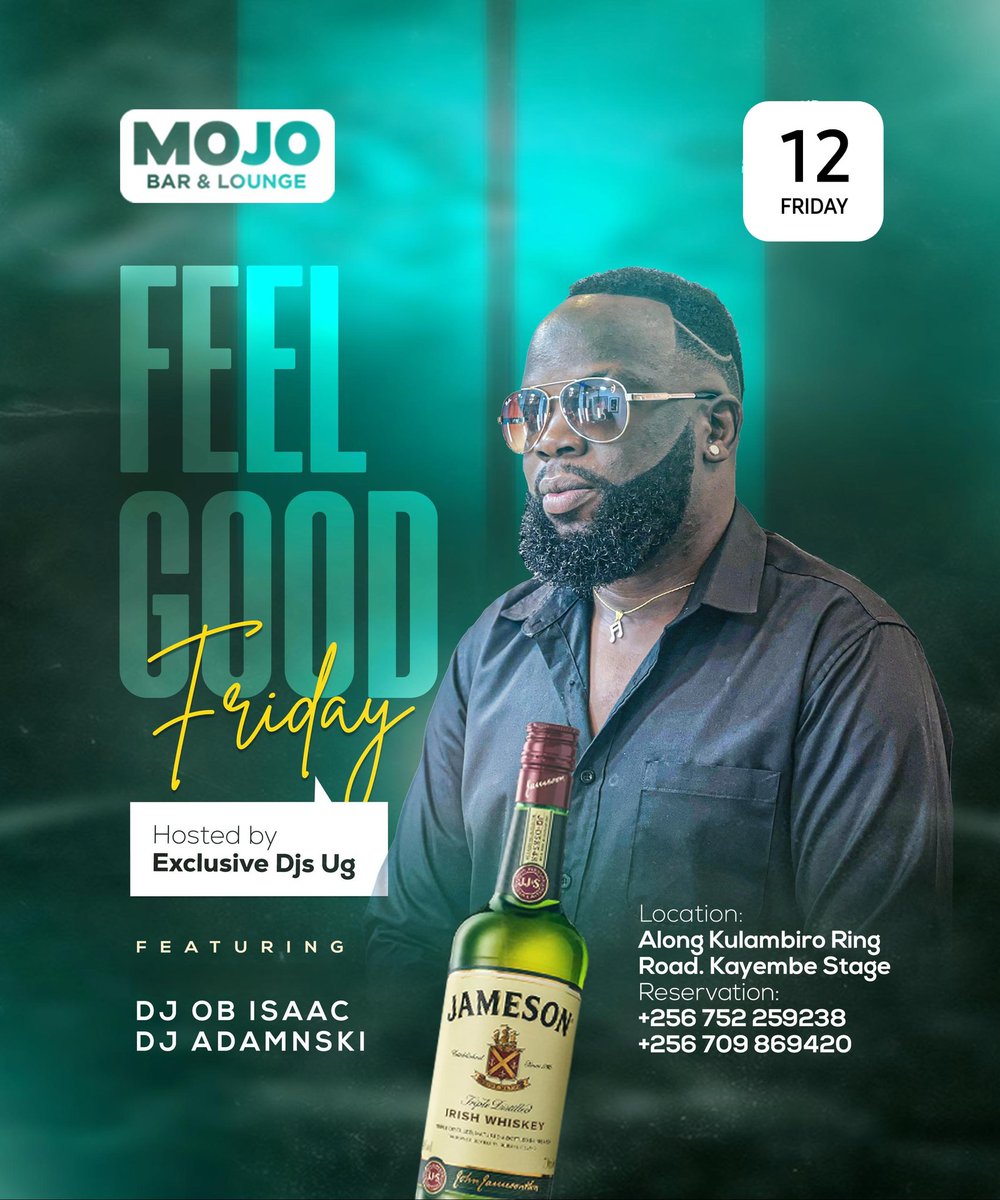 REMEMBER WE INSIDE MOJO THIS FRIDAY IN THE FEEL GOOD FRIDAY 👍 Come Check out Real Vibes. HOSTED BY Exclusive deejays uganda   Mojo Lounge 
MUSIC BY Deejay Obisaac  ExclusiveDeejays AndEvents