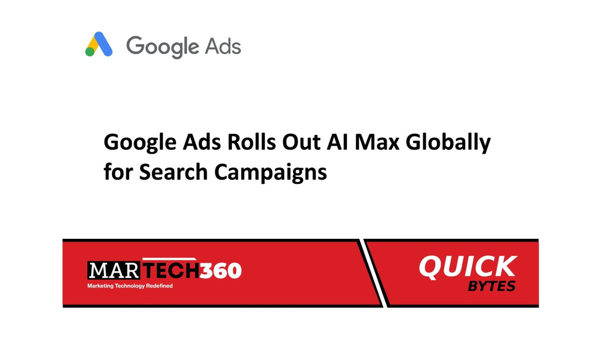 360MarTech's tweet photo. @GoogleAds Rolls Out AI Max Globally for Search Campaigns
Read More: https://t.co/vjqKAiam5L
#AIMax #eCommerce #GoogleAds #GoogleAdsAPI #GoogleAdsEditor #martech360 #news #SearchAds360 https://t.co/bxTcpbzO1B
