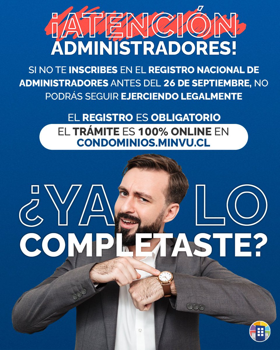 EdifitoChile's tweet photo. ⏰ ¡Atención administradores!
 El plazo para inscribirse en el Registro Nacional de Administradores vence el 26 de septiembre.

✅ Obligatorio ✅ Online en https://t.co/pTGtuvQArt

¿Ya hiciste el trámite?
#Edifito #Minvu #Condominios #Administradores #Edificios #Chile #RNA https://t.co/WXuTxRmZ9J