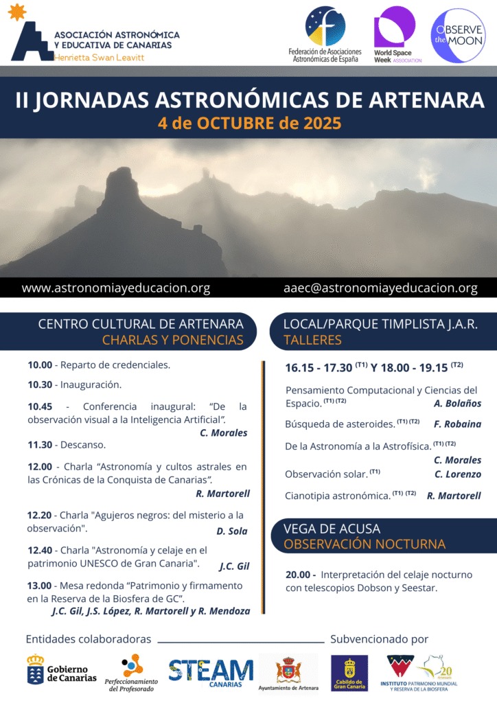 📢 II Jornadas Astronómicas de Artenara.
🗓 Sáb. 4 de octubre 2025.
📍 Artenara. 
¡Charlas, talleres y observación nocturna bajo uno de los mejores cielos del mundo!
ℹ️ Programa👉 astronomiayeducacion.org
<a href="/ArtenaraAyto/">AYTO. DE ARTENARA</a> <a href="/EducacionGobC/">Educación Gobcan</a>  <a href="/GranCanariaCab/">Cabildo Gran Canaria</a> <a href="/RiscoCaidoGC/">Paisaje Cultural Risco Caído de Gran Canaria</a> <a href="/cienciacanaria/">Ciencia Canaria</a>