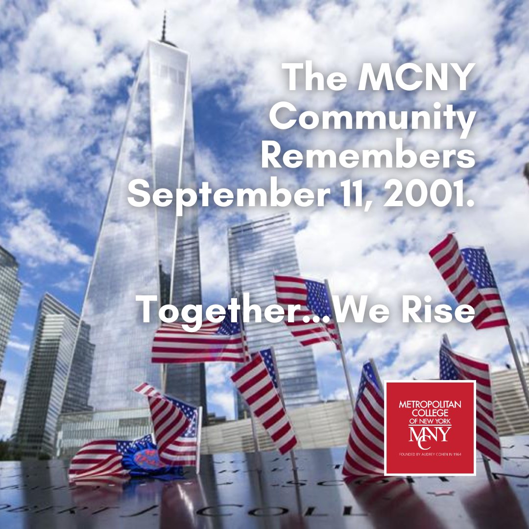 The #MCNY Community Remembers September 11, 2001. We honor the lives lost and the strength of New Yorkers. In moments of reflection, Together…We Rise. #September11 #NYCStrong #TogetherWeRise #Unity #NeverForget