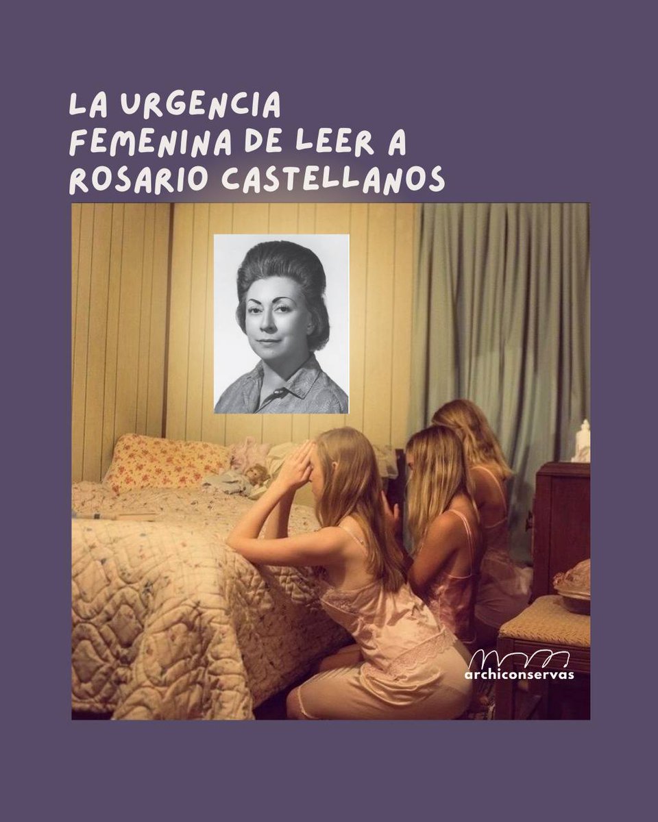 La urgencia femenina de leer a Rosario Castellanos