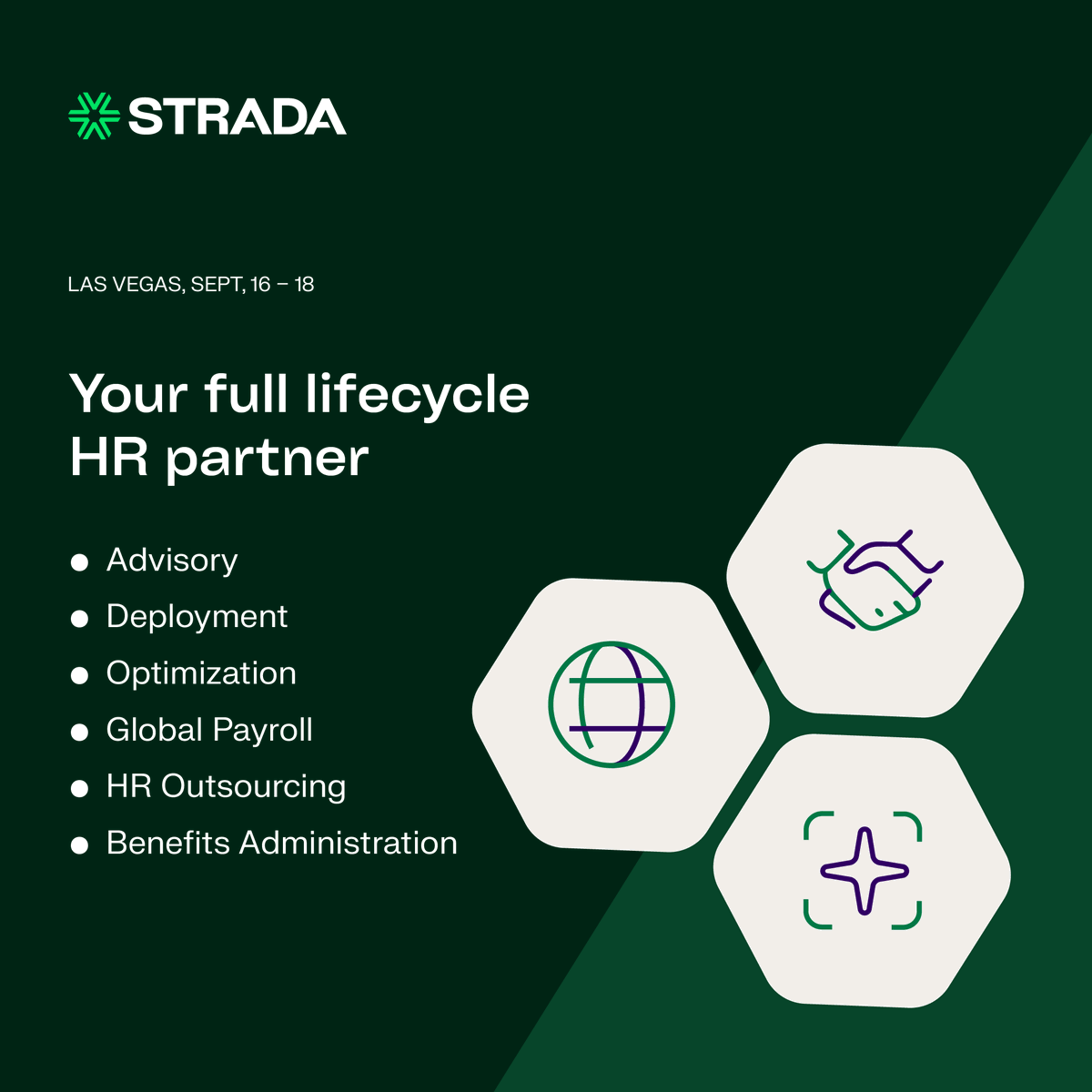 From advisory and deployment to optimization and ongoing operations, we’re your end-to-end HR partner that fuels long term success. Stop by the Strada booth at HR Tech to learn more. #HRTech2025