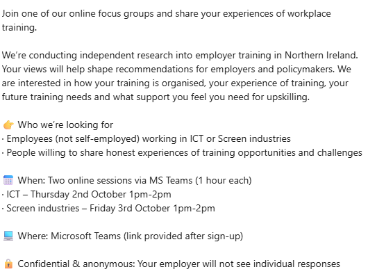 UlsterUniEPC's tweet photo. Are you an employee in NI’s ICT sector or the Screen industries (film, TV, animation and other digital media)? We are researching experiences of employer training and want to hear from you!

You can sign up via the following link: https://t.co/JDw3VFKVdF

More details below⤵️ https://t.co/tnEy02I9uq