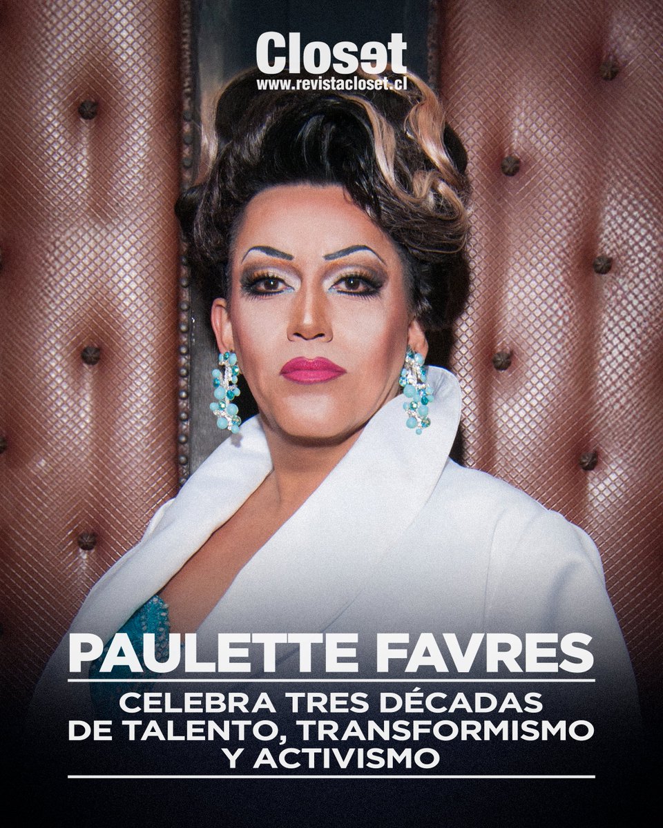 ¿Sabías que Paulette Favres, la transformista de las mil caras, cumple 30 años de carrera en septiembre? 👉 revistacloset.cl/web/2025/09/10…