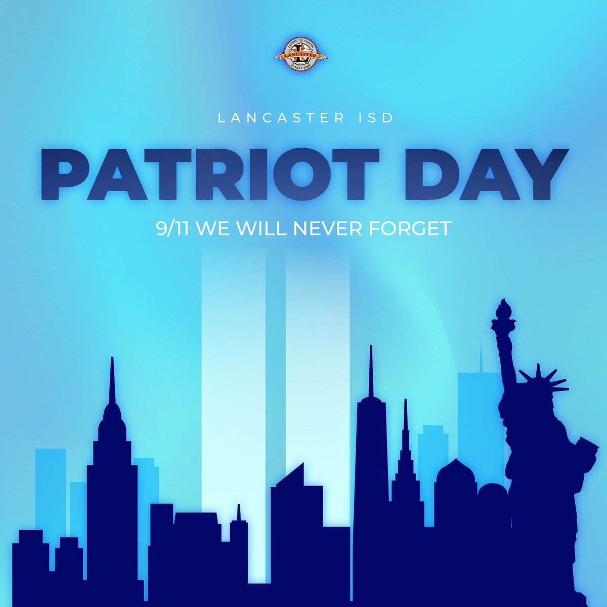 LancasterISD's tweet photo. Today marks the 24th anniversary of the terrorist attacks that took place in the United States on September 11, 2001.
We pause to remember the lives lost, honor the courage of first responders, and reflect on the resilience of a nation united in the face of tragedy. 🇺🇸 https://t.co/Ex2V1cvSYp