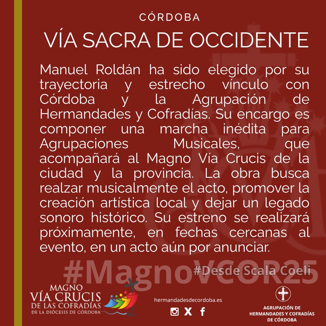#MagnoVCOR25 || ¡Seguimos desde #scalacoeli! Hoy queremos que sepas que el #MagnoVCOR25 contará con una marcha de Manuel Roldán.
¡No te pierdas toda la información para ser el primero/a en escucharla!

#cordobasiemprecofrade