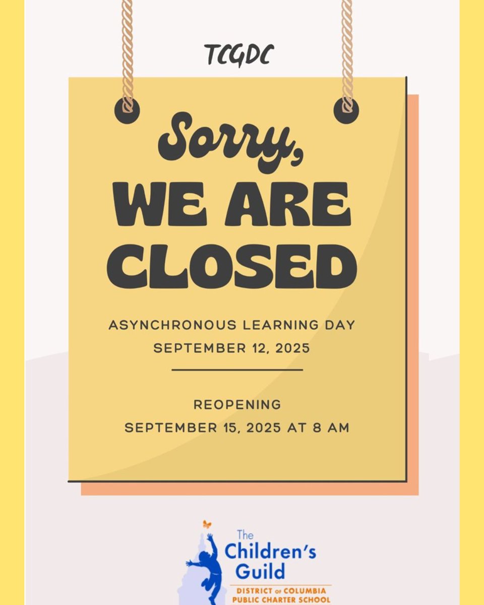 TCGDCPCS's tweet image. Please note that The Children's Guild DC will be closed for an asynchronous learning day on Friday, September 12, 2025.
We will reopen on Monday, September 15, 2025, at 8 AM.
#AsynchronousLearning #SchoolClosed #TCGDC