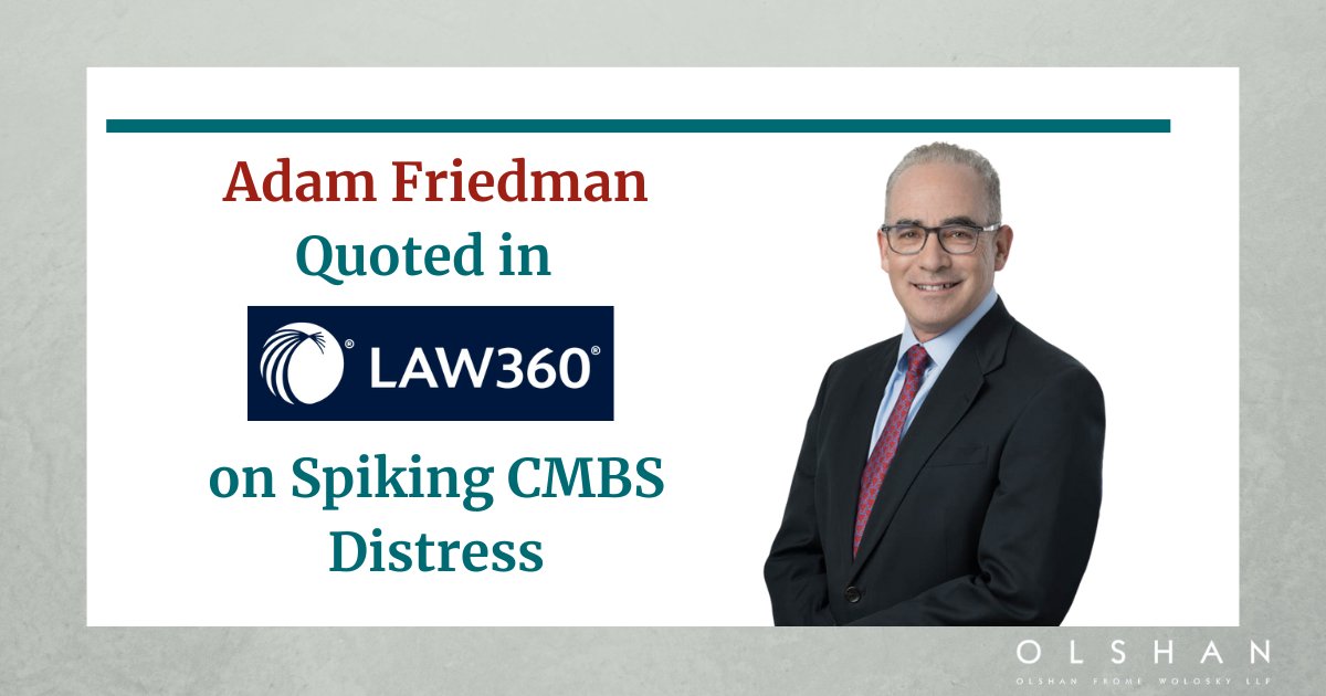 Partner and Chair of <a href="/OlshanLaw/">OlshanLaw</a>’s Bankruptcy &amp; Financial Restructuring and Distressed Real Estate Practices <a href="/AdamFriedman33/">AFriedman223</a> Quoted in <a href="/Law360/">Law360</a> on Spiking CMBS Distress
#OlshanLaw #CMBS #BankruptcyLaw #FinancialRestructuring

lnkd.in/eeSX8Ppj