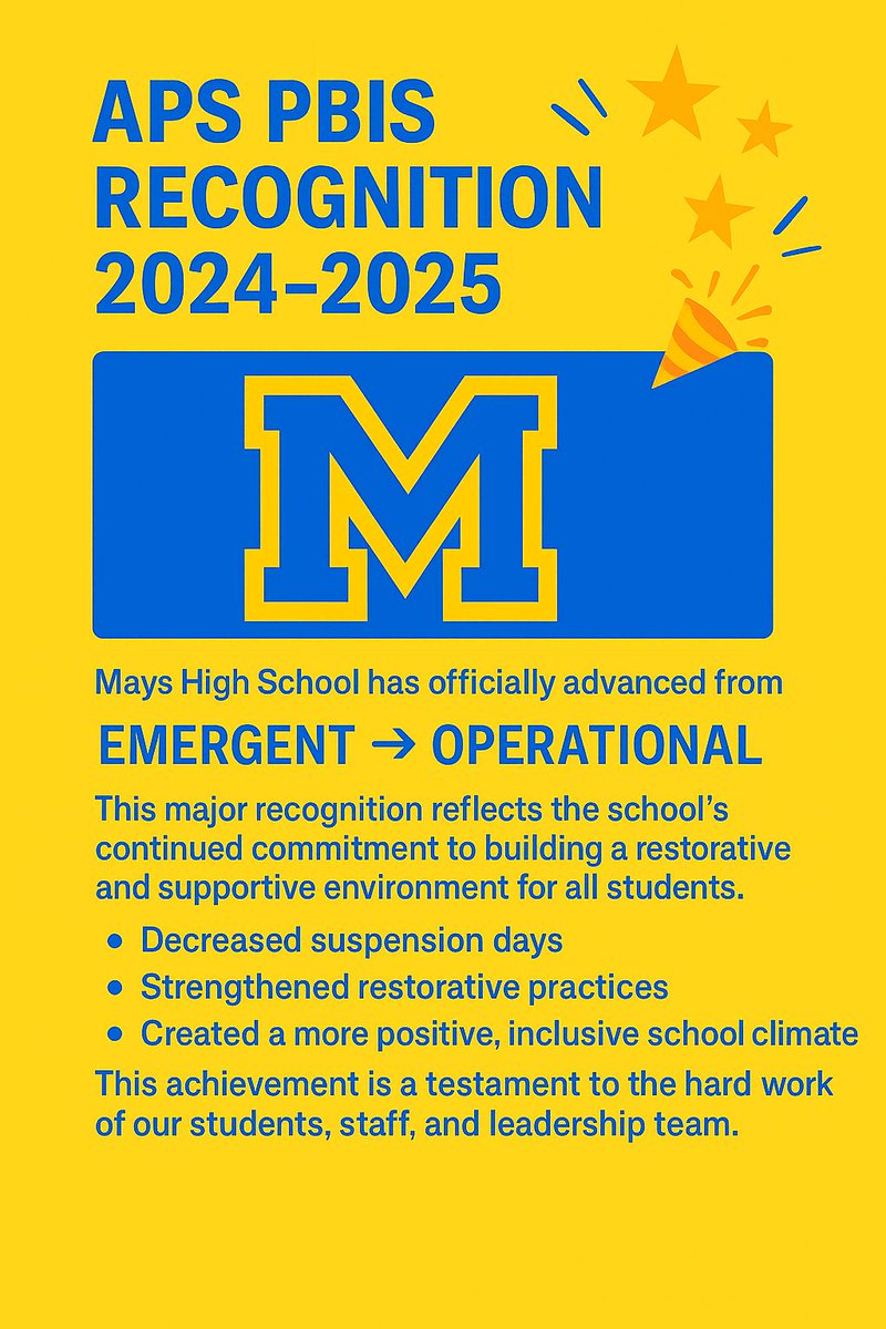 Happening on The Hill: Mays High School Has transitioned from Emergent to Operational Status! We are consistently collaborating with our Brilliant PBIS Lead SPOTY S. Brown and Team to Support Behavioral Initiatives that Positively Impact Outcomes! #RISING #REACH #MaysCares
