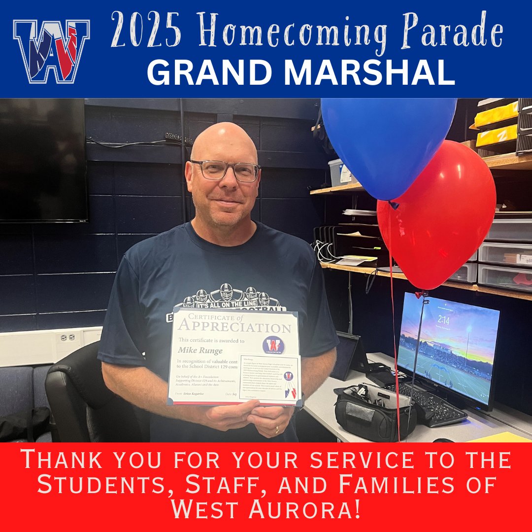 🎉 Announcing the 2025 Homecoming Parade Grand Marshal! 🎉
 
We are proud to congratulate Coach &amp; Retired Teacher Mike Runge as this year’s Grand Marshal of the West Aurora Homecoming Parade!