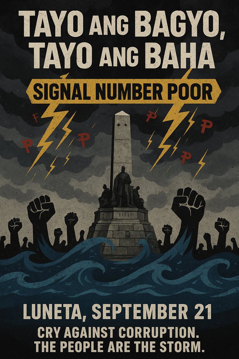 highkonph's tweet photo. TAYO ANG BAGYO
TAYO ANG BAHA

SIGNAL NUMBER POOR

📍LUNETA 
🗓️ September 21, 225

Bring your courage and voice! https://t.co/37pIRg6zL4