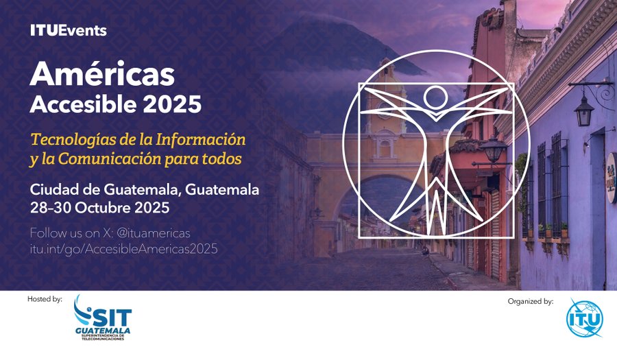 ITU Regional Office for the Americas (@ituamericas) on Twitter photo 📢 “Américas Accesible: #TICParaTodos” será del 28 al 30 de octubre de 2025, en Guatemala 🇬🇹
Este evento regional de <a href="/ITU/">Int’l Telecommunication Union</a>, con el apoyo de <a href="/SITgt/">SIT Guatemala</a>, impulsa la #InclusiónDigital y #Accesibilidad TIC, políticas inclusivas y soluciones prácticas para cerrar la brecha digital. 📢 “Américas Accesible: #TICParaTodos” será del 28 al 30 de octubre de 2025, en Guatemala 🇬🇹
Este evento regional de <a href="/ITU/">Int’l Telecommunication Union</a>, con el apoyo de <a href="/SITgt/">SIT Guatemala</a>, impulsa la #InclusiónDigital y #Accesibilidad TIC, políticas inclusivas y soluciones prácticas para cerrar la brecha digital.