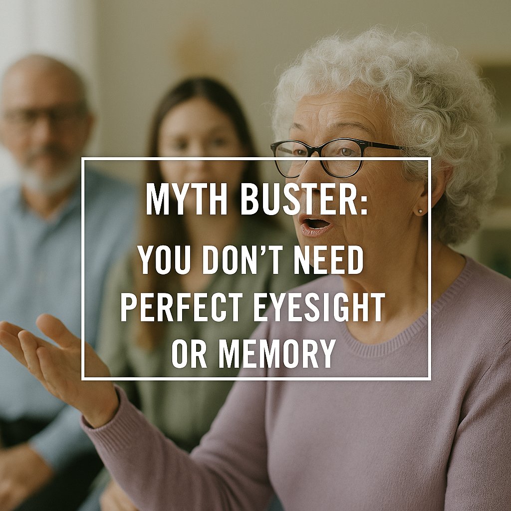 Lipreading Myth Buster  7
❌ MYTH: You need perfect eyesight or a photographic memory to lipread.
✅ TRUTH: If you can see the lips moving, you can hazard a guess. Lipreading skills are built gradually through practice and repetition. Persistence is key, and classes aid progress.