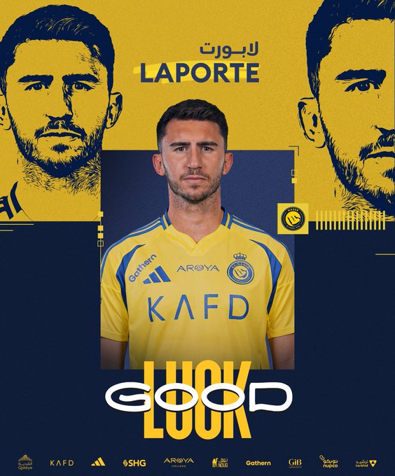 Aymeric Laporte wearing a yellow and blue Al Nassr soccer jersey with logos including Adidas, ARIYA, and KAFD. The jersey has a crown emblem. Text overlays include "LAPORTE" in yellow, "GOOD LUCK" in large white letters, and Arabic text "اللاعب لابورت" above his name.