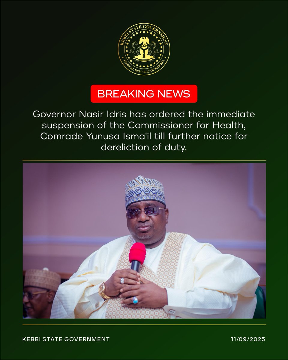 KBStGovt's tweet photo. BREAKING NEWS: 
Governor Nasir Idris of Kebbi State has ordered the immediate suspension of the Commissioner for Health, Comrade Yunusa Isma'il till further notice for dereliction of duty. https://t.co/bD0ygtlI2e