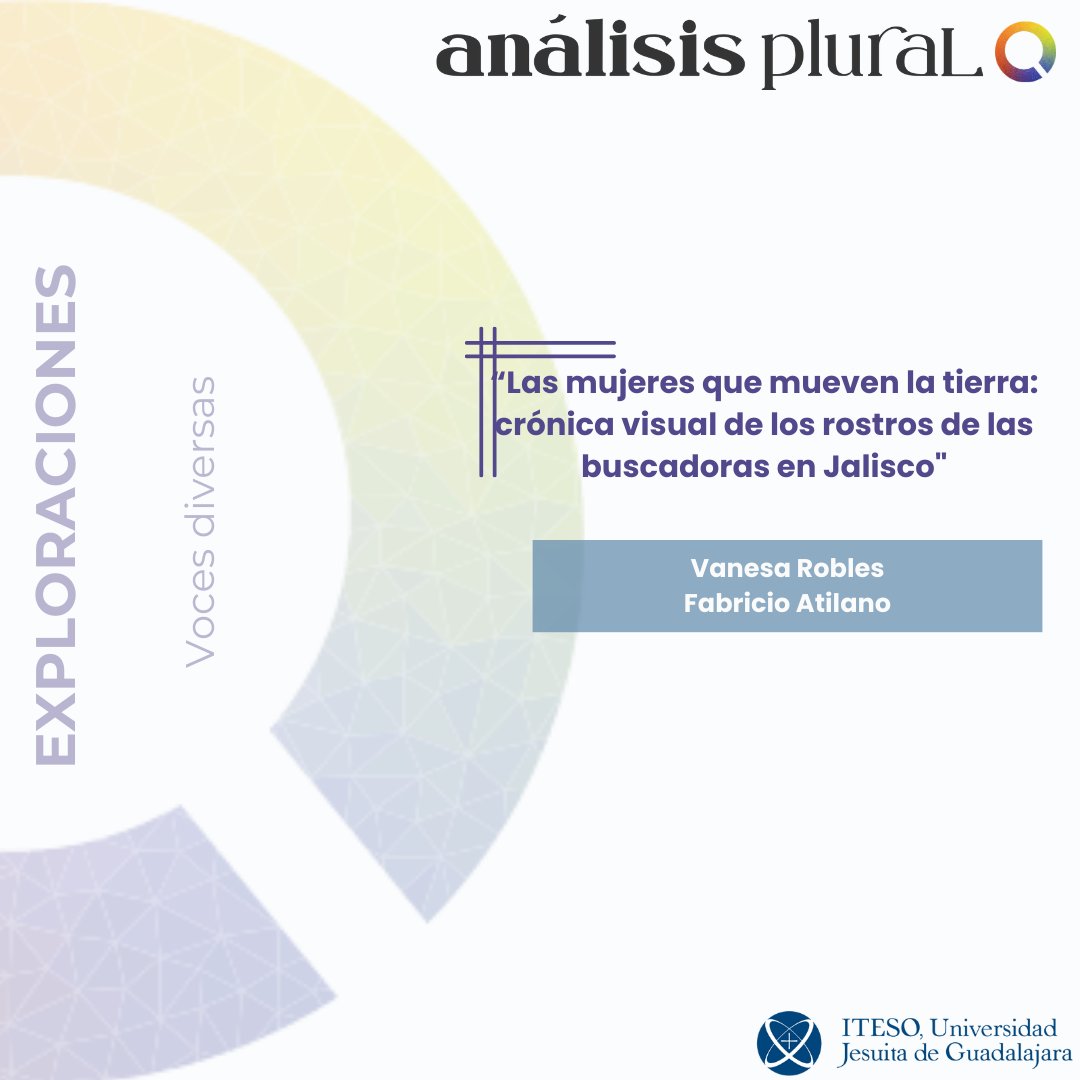 ¿De qué manera el periodismo y la fotografía pueden visibilizar las luchas de quienes buscan a sus  desaparecidos en México? En el 11° número de AP, #VanesaRobles y #FabricioAtilano, retratan la fuerza y resistencia de las buscadoras en Jalisco.
shorturl.at/4nrJD