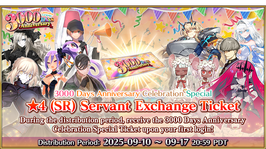 Log in by 9/17 to get a 3000 Days Anniversary Celebration Special Ticket. Exchange it for one of the 109 eligible ★4 (SR) Servants!
They'll officially join your roster if you fulfill their requirements by 9/30.

More info ➡️ fate-go.us/news/?category…
#FateGOUSA