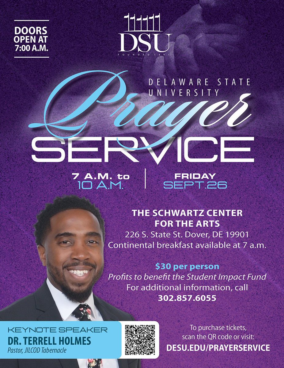 DelStateUniv's tweet image. Join Delaware State University for a Prayer Service on Friday, September 26, from 7 to 10 a.m. at the Schwartz Center for the Arts. Tickets are $30 per person, with proceeds benefiting the Student Impact Fund. Purchase tickets at desu.edu/prayerservice