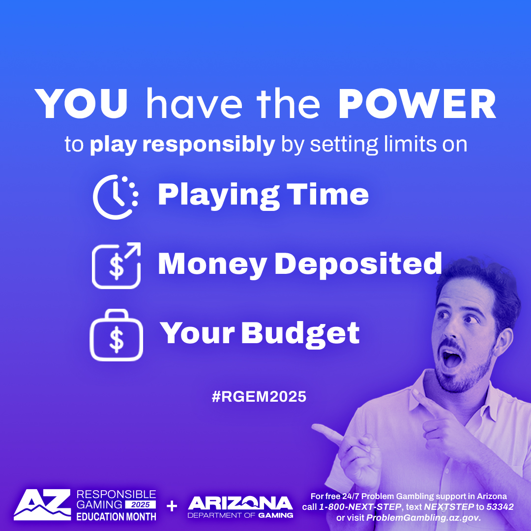 🤔 What does #ResponsibleGaming mean for the player?

🫵 For the player, RG is knowing that YOU have the power to #PlayResponsibly by setting limits on:

⏰ Time
💰 Deposits
💵 Budget

✅ Visit gaming.az.gov/ResponsibleGam… for more info on #ResponsiblePlay in Arizona.

#RGEM2025
