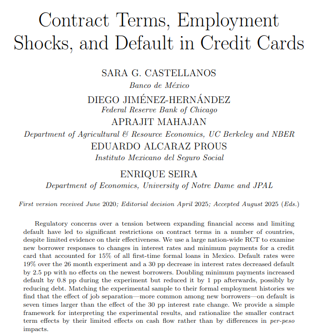 "In a large RCT on a credit card in Mexico, cutting rates and raising minimums barely reduced default. Job loss—more disruptive to cash flow—had far greater impact."

New paper from Castellanos, <a href="/d_jimenez/">Diego Jiménez Hernández</a>, <a href="/aprajitmahajan/">Aprajit Mahajan</a>, Prous &amp; <a href="/SeiraEnrique/">Enrique Seira</a>:

restud.com/contract-terms…

#REStud