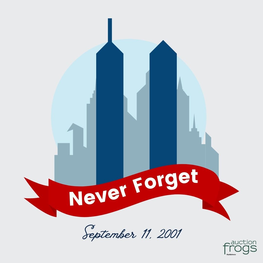 Honoring and remembering September 11. A day we will never forget.

#AuctionFrogs #September11