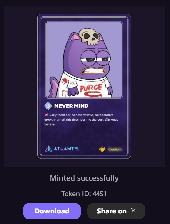 NeverMindwithmy's tweet photo. #Gmonad !
Do you know that on @AtlantisDEX_xyz on @monad you can mint such beautiful community cards for only  1 mon?
😇Just try this function, in my opinion, this is like such proof of humanity, what do you think?💜 https://t.co/kZXrPPnYM8