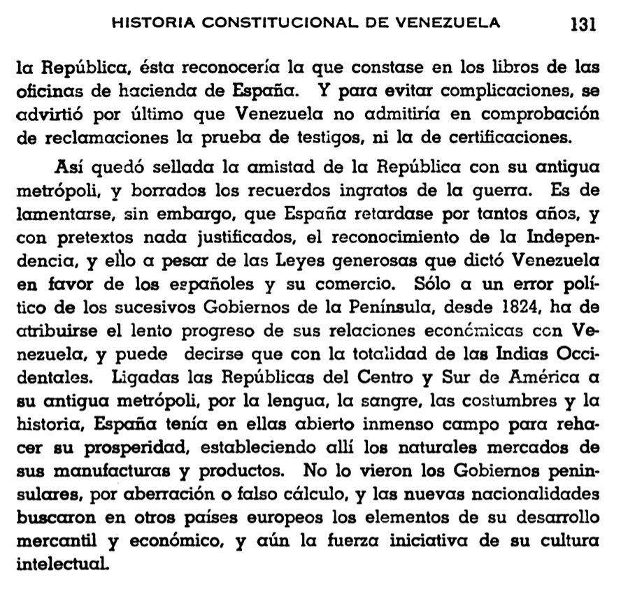 Cuando España reconoce finalmente la República de Venezuela, quince años después de la disolución de Colombia, lo primero que hace es pedirnos indemnizaciones.