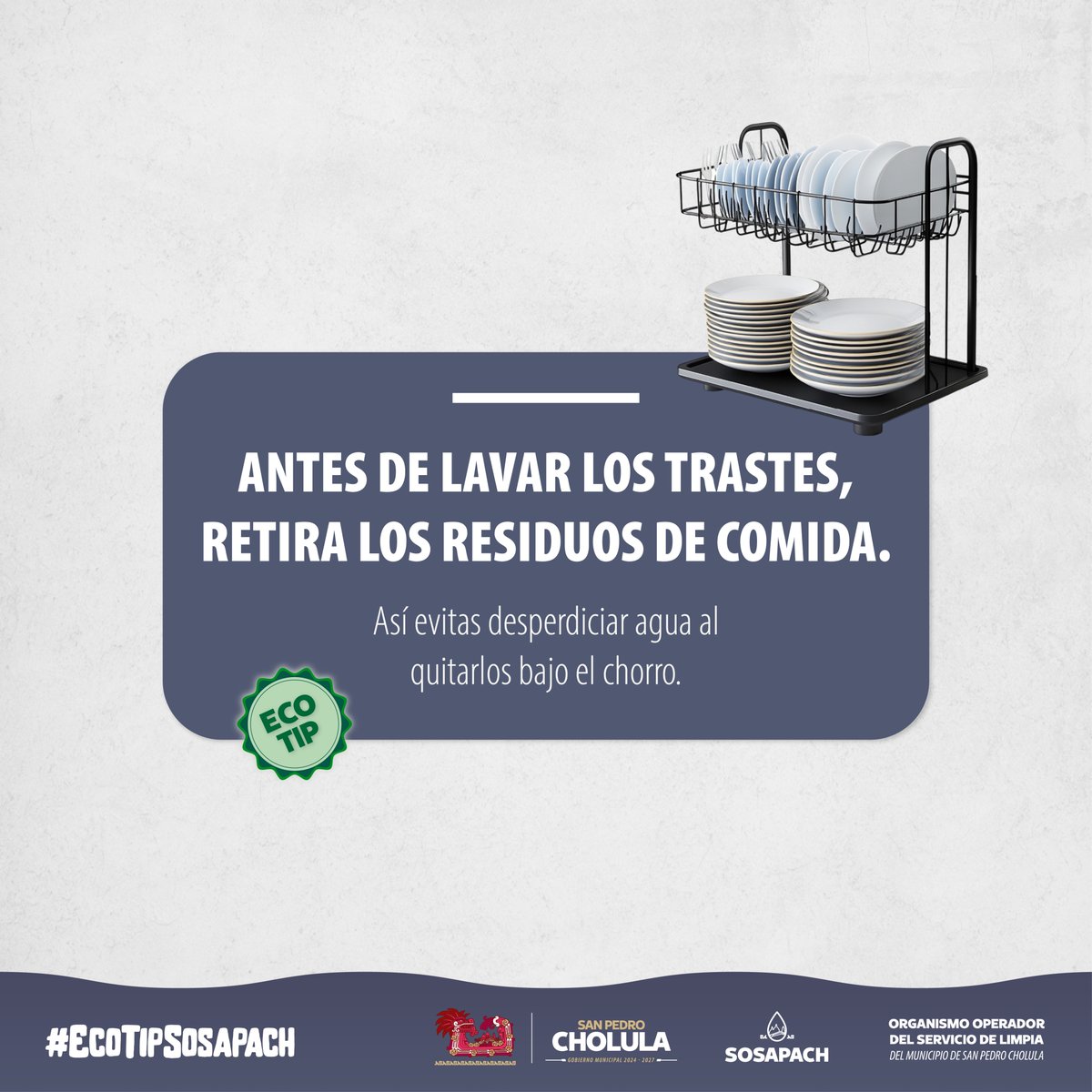 🌿💧 #EcoTip SOSAPACH
Antes de lavar los trastes, retira los residuos de comida, así evitas desperdiciar agua al enjuagarlos bajo el chorro. 💧✨

#TransformaciónHídrica #CholulaFluye