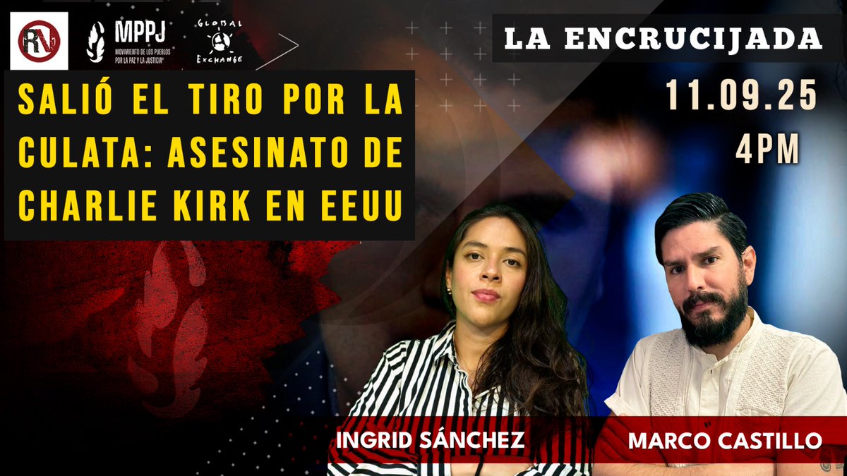 Rompeviento TV (@rompevientotv) on Twitter photo ‼️ #LaEncrucijada Comienza en 30 minutos‼️
🏴🔫Salió el tiro por la culata: asesinato de Charlie Kirk en EEUU 👱🏻♂️🇺🇸
🎙️ Conducen: <a href="/MarcoAnCasMar/">Marco Antonio Castillo</a> y <a href="/_IngridSanchez_/">Ingrid Sánchez</a>
<a href="/NuestraRedMx/">NuestraRed.mx</a>
<a href="/MolinoInfo1/">Molino Informativo</a>
<a href="/Peninsula360P/">Peninsula 360 Press</a>
<a href="/globalexchange/">Global Exchange</a>
🕒 16hrs
youtube.com/live/gSCvrTa8p… ‼️ #LaEncrucijada Comienza en 30 minutos‼️
🏴🔫Salió el tiro por la culata: asesinato de Charlie Kirk en EEUU 👱🏻♂️🇺🇸
🎙️ Conducen: <a href="/MarcoAnCasMar/">Marco Antonio Castillo</a> y <a href="/_IngridSanchez_/">Ingrid Sánchez</a>
<a href="/NuestraRedMx/">NuestraRed.mx</a>
<a href="/MolinoInfo1/">Molino Informativo</a>
<a href="/Peninsula360P/">Peninsula 360 Press</a>
<a href="/globalexchange/">Global Exchange</a>
🕒 16hrs
youtube.com/live/gSCvrTa8p…