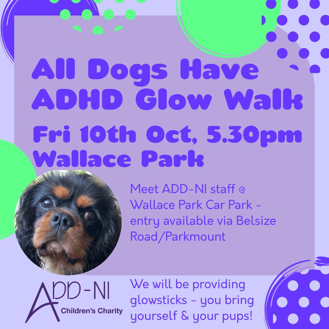 All Dogs Have ADHD Glow Walk💜
Join us for a fun walk to raise ADHD awareness &amp; support <a href="/ADDNI1/">ADD-NI (ADHD NI)</a>!

💡 Suggested sponsorship £35
🎉 Dogs, kids, friends - all welcome!
🎁 Purple glow sticks provided!

justgiving.com/page/adhddoggl…

#AllDogsHaveADHD #GLOWWalk #ADHDAwareness #ADDNI #woof