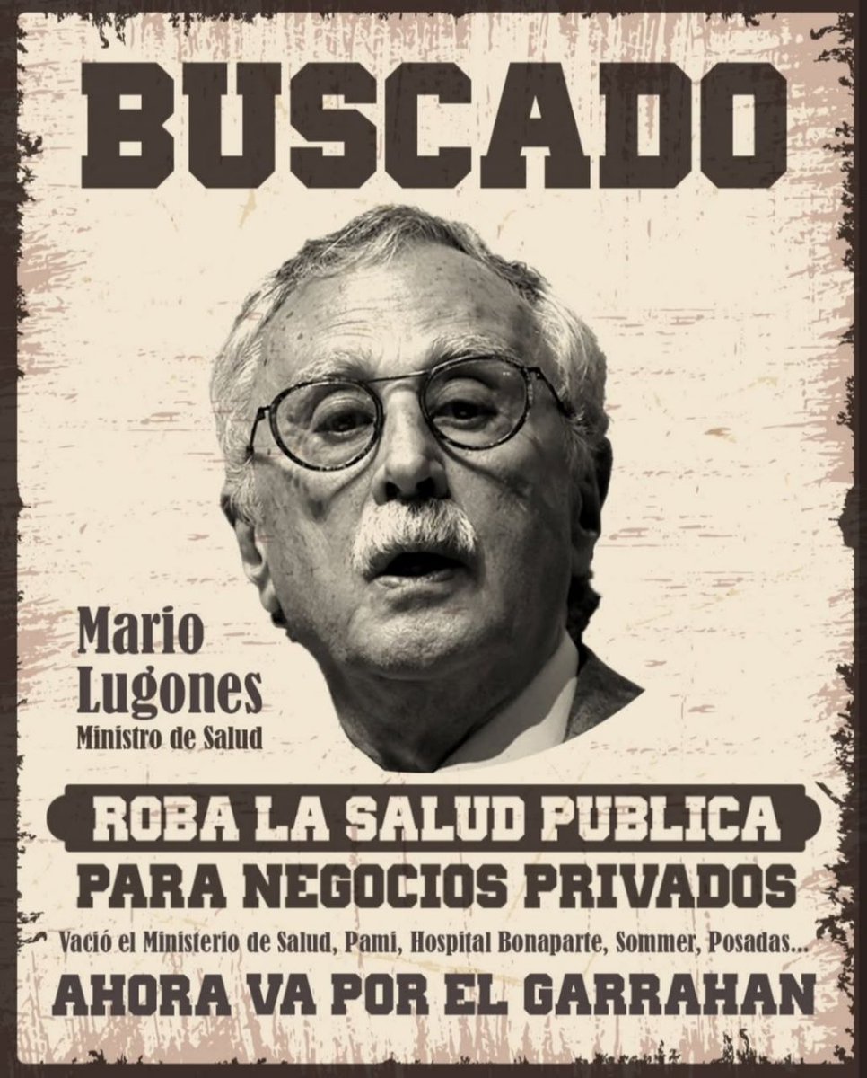 GraboisFC's tweet image. 🚨 SE BUSCA A MARIO LUGONES 🚨

-Responsable de las 100 muertes por fentanilo contaminado
-Responsable del vaciamiento del Garrahan
-Responsable del sobreprecio en medicamentos para pagar coimas

No da ni una entrevista, nadie le pregunta nada. Sigue IMPUNE y BLINDADO por MILEI