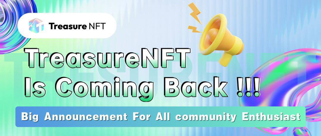 TreasureNFT Is Coming Back !!!

#TreasureNFT #EarnMoney #NFT #Crypto #earnings