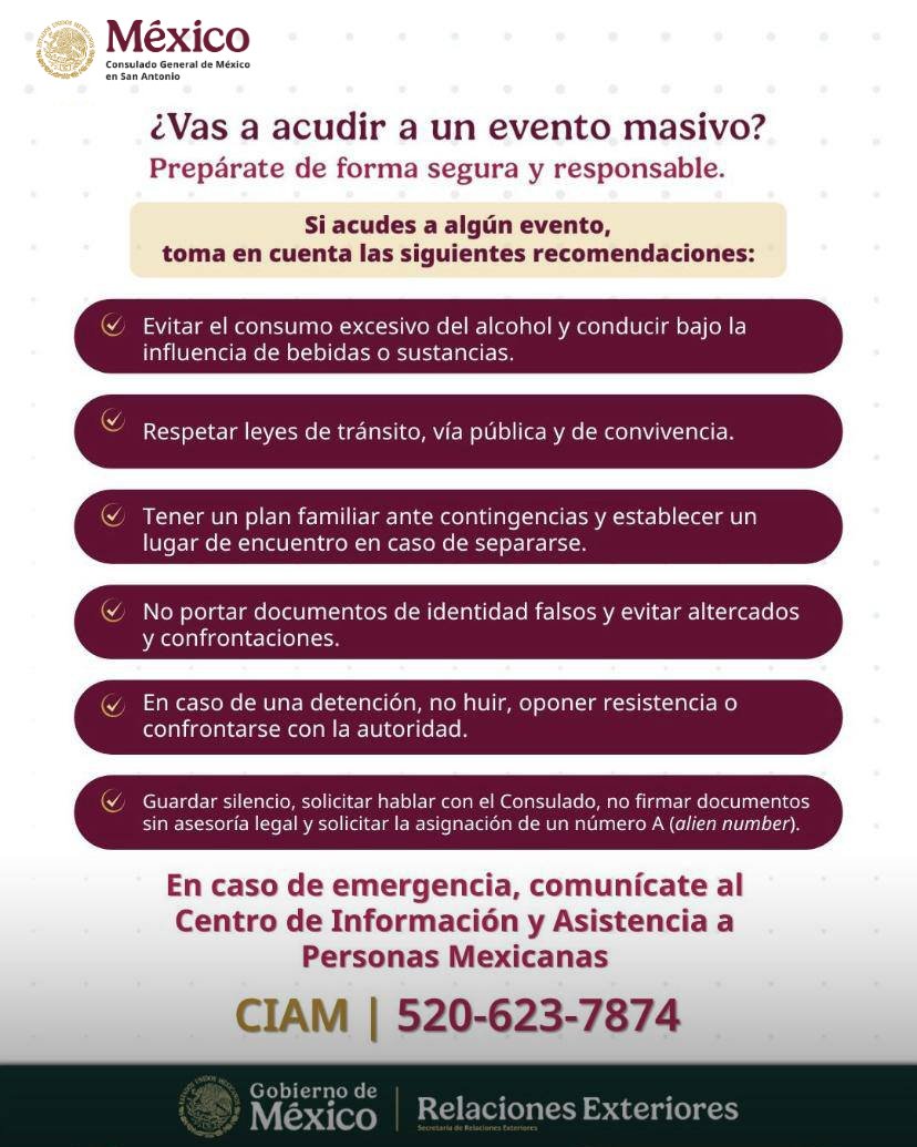 ¿Planeas asistir a un evento masivo? Hazlo de manera segura y responsable.
👉 Ante cualquier emergencia, solicita comunicarte con tu Consulado para recibir orientación legal. 

#ProtecciónConsular #ConsuladoATuLado
