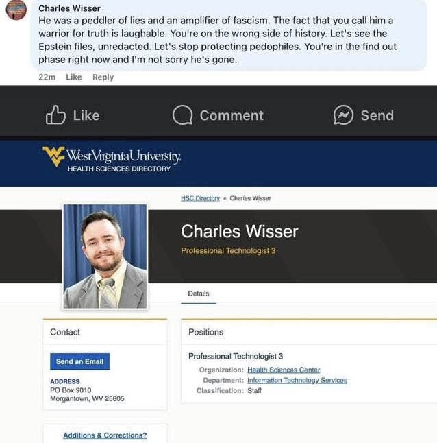 ALERT: 🚨  Professional technologist at West Virginia University Charles Wisser CELEBRATES THE ASS-SSINATION of Charlie Kirk. 

Says "You're in the FIND OUT PHASE right now and I'm NOT sorry he's gone."