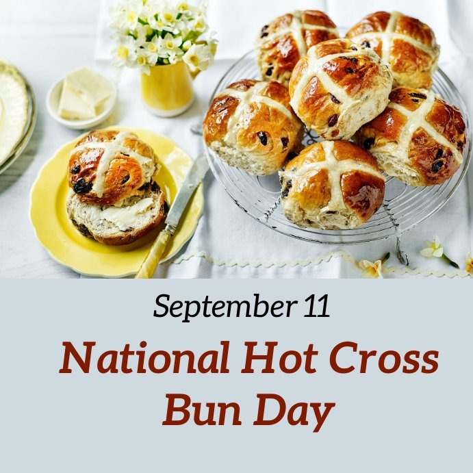 Bead 24/7/365 (@bead_crafter) on Twitter photo National Hot Cross Bun Day on September 11 encourages us to rise and shine to this tasty treat! National Hot Cross Bun Day on September 11 encourages us to rise and shine to this tasty treat!