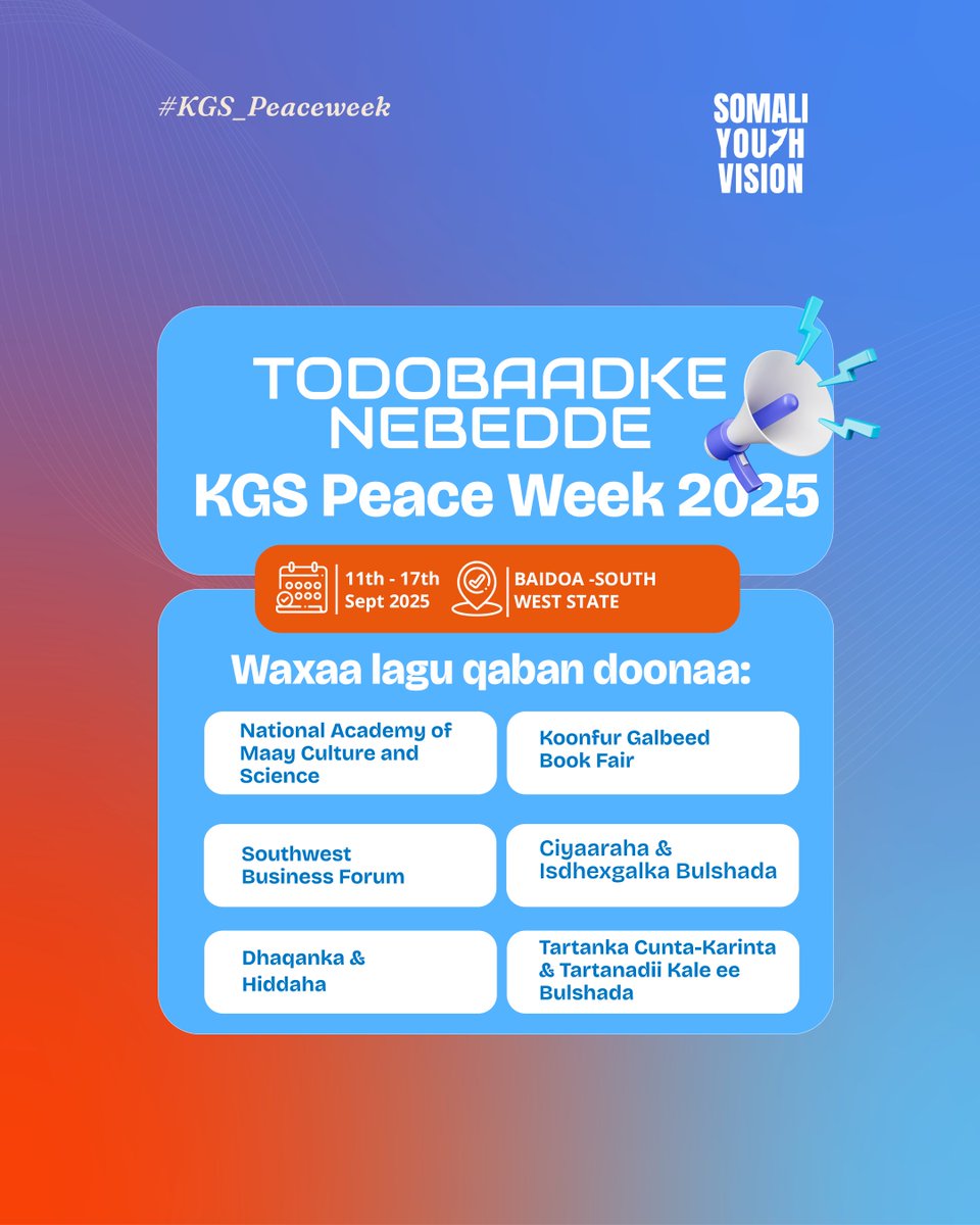 What’s happening this week:

- National Academy of Maay Culture and Science launching
- Koonfur Galbeed Book Fair
- Southwest Business Forum
- Sports and Social Integration Activities
- Arts and Cultural Exhibitions
- Cooking Competition and Community Challenges
#KGSPeaceweek
