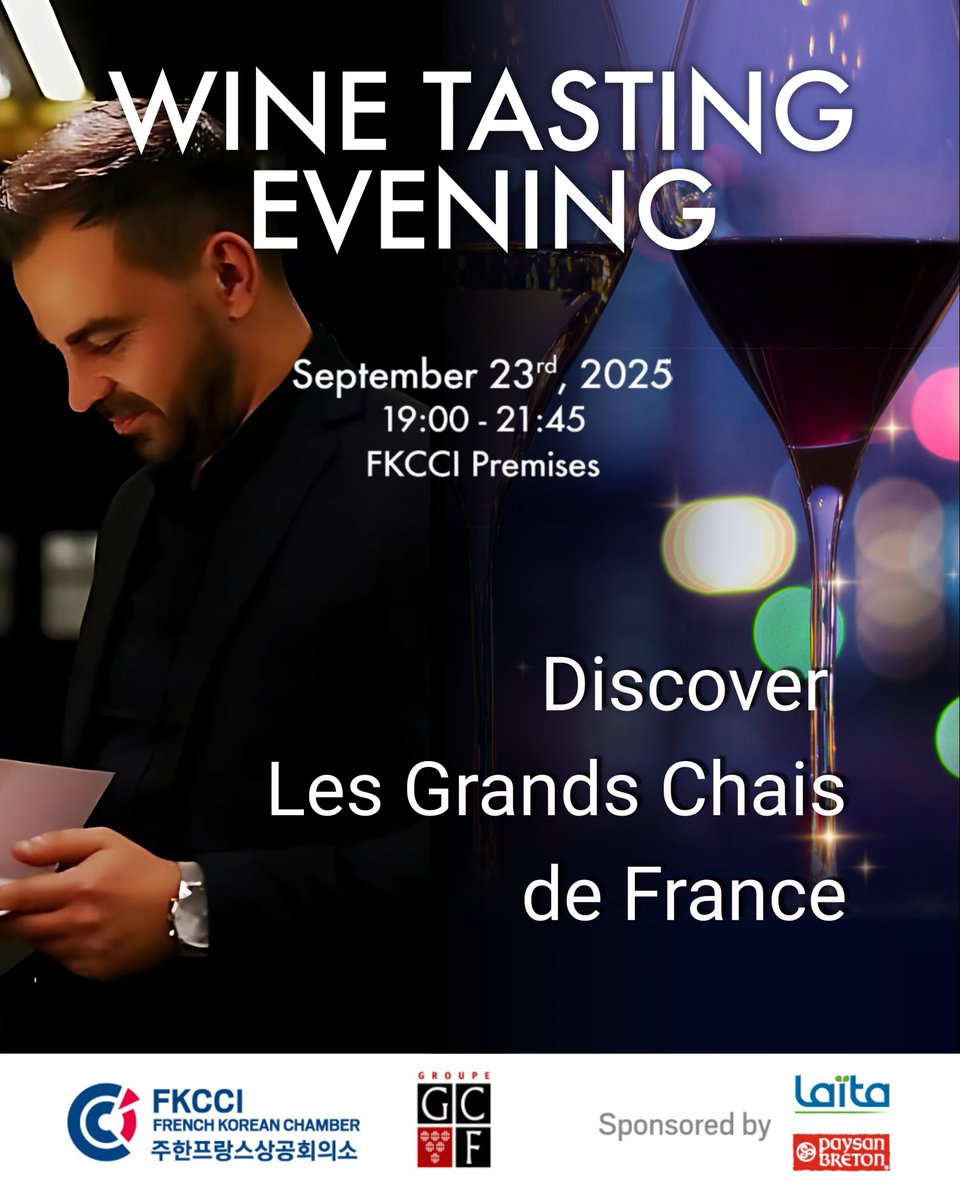 FKCCI_info's tweet image. 🍷 Discover the Art of French Wine with FKCCI!
Join #FKCCI for an exclusive #WineTasting &amp;amp; #NetworkingEvening. ✨ Why Attend? Taste &amp;amp; Learn, Network with Leaders, Experience #French-Korean Business Diplomacy
Seats are limited!
ENG:fkcci.com/evenements/cal…