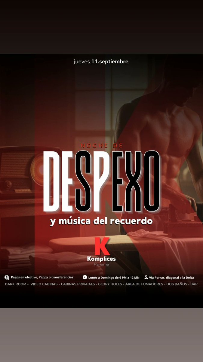 🔥 No dejes que te cuenten y ven a disfrutar de un JUEVES DE DESPEXO con musica del recuerdo y tus #Komplices favoritos 🔥

Entrada:
🩲$8 
🚫🩲 $5

🥃Open Bar de 8:30 a 9 PM y de 10:30 a 11 PM

Vente ya, que queremos ser tus #Komplices 😈