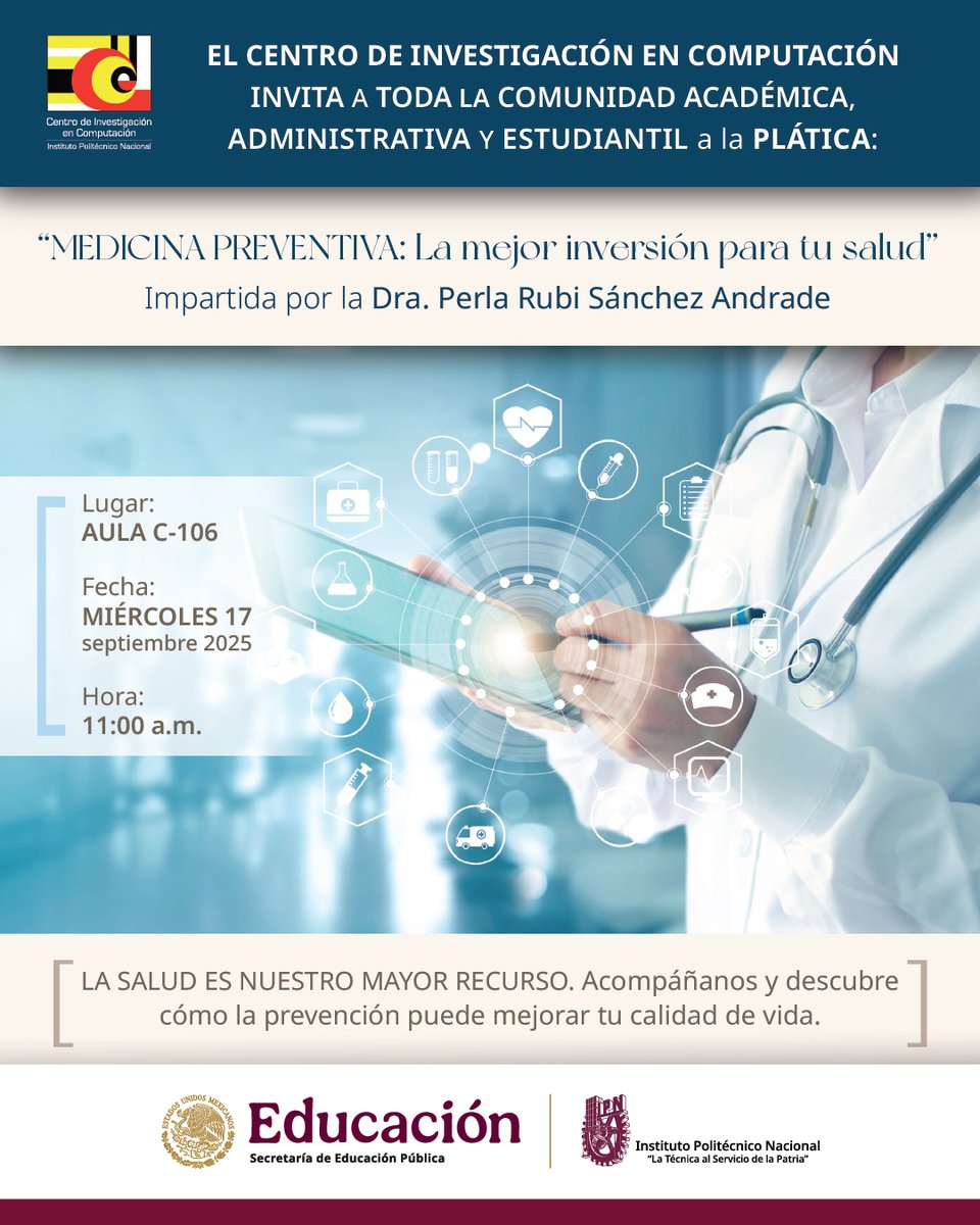 CIC_IPN_OFICIAL's tweet image. Atención #ComunidadCIC
&quot;Medicina Preventiva: La mejor inversión para tu salud&quot; 🏥
Imparte la Doctora Perla Rubí Sánchez Andrade

🗓️ Miércoles 17 de septiembre
⏰ 11:00 h
📍 Aula C - 106