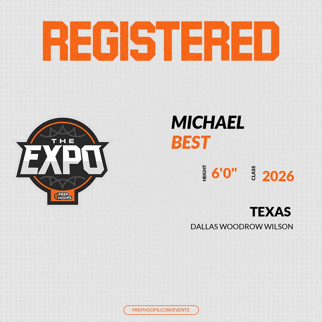 Welcome Class of 2026 Michael Best (<a href="/michaelbest_13/">Michael Best</a>) of Dallas Woodrow Wilson HS to the <a href="/PrepHoopsTX/">Prep Hoops Texas</a> Showcase @ Sport Support Athletic Center (Swisher Courts). 

🔥🏀 #PHExpoTX 🏀🔥

Register NOW! 👇  
events.prephoops.com/e/1635/registe…