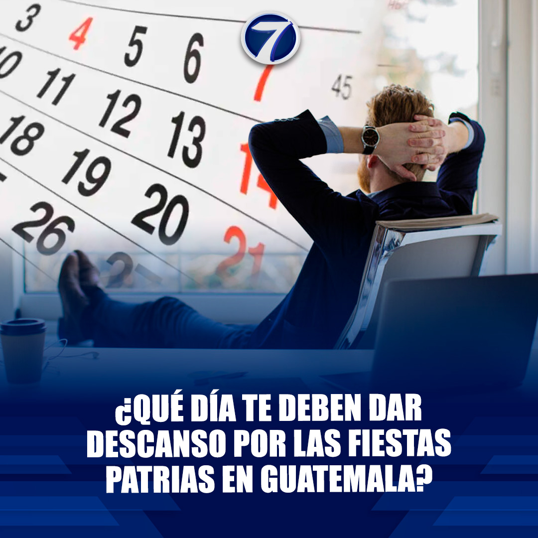 Noti7Guatemala's tweet photo. 📅 ¿Qué día te deben dar #descanso por las fiestas #patrias en Guatemala? ➡ https://t.co/vviTSFjmT9 https://t.co/hfCPkXRwjx